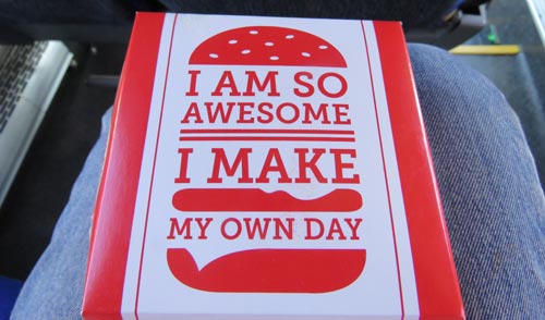 I am so awesome, I make my own day.